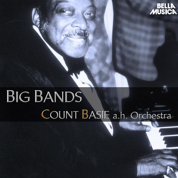 <a href="/node/113765">Count Basie and His Orchestra - Big Bands</a>